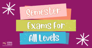 Semester Exams for All Levels